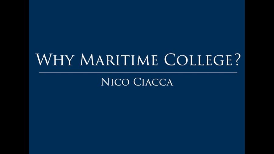 Nico Ciacca - Why Maritime? Nico Ciacca - Why Maritime?